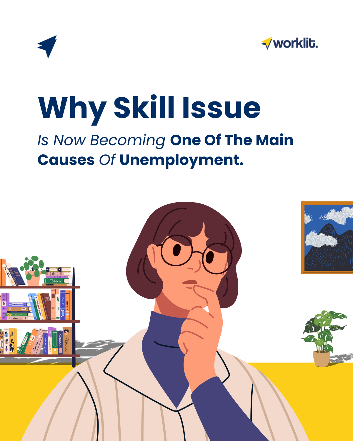 Why Skill Issue Is Now Becoming One Of The Main Causes Of Unemployment?
