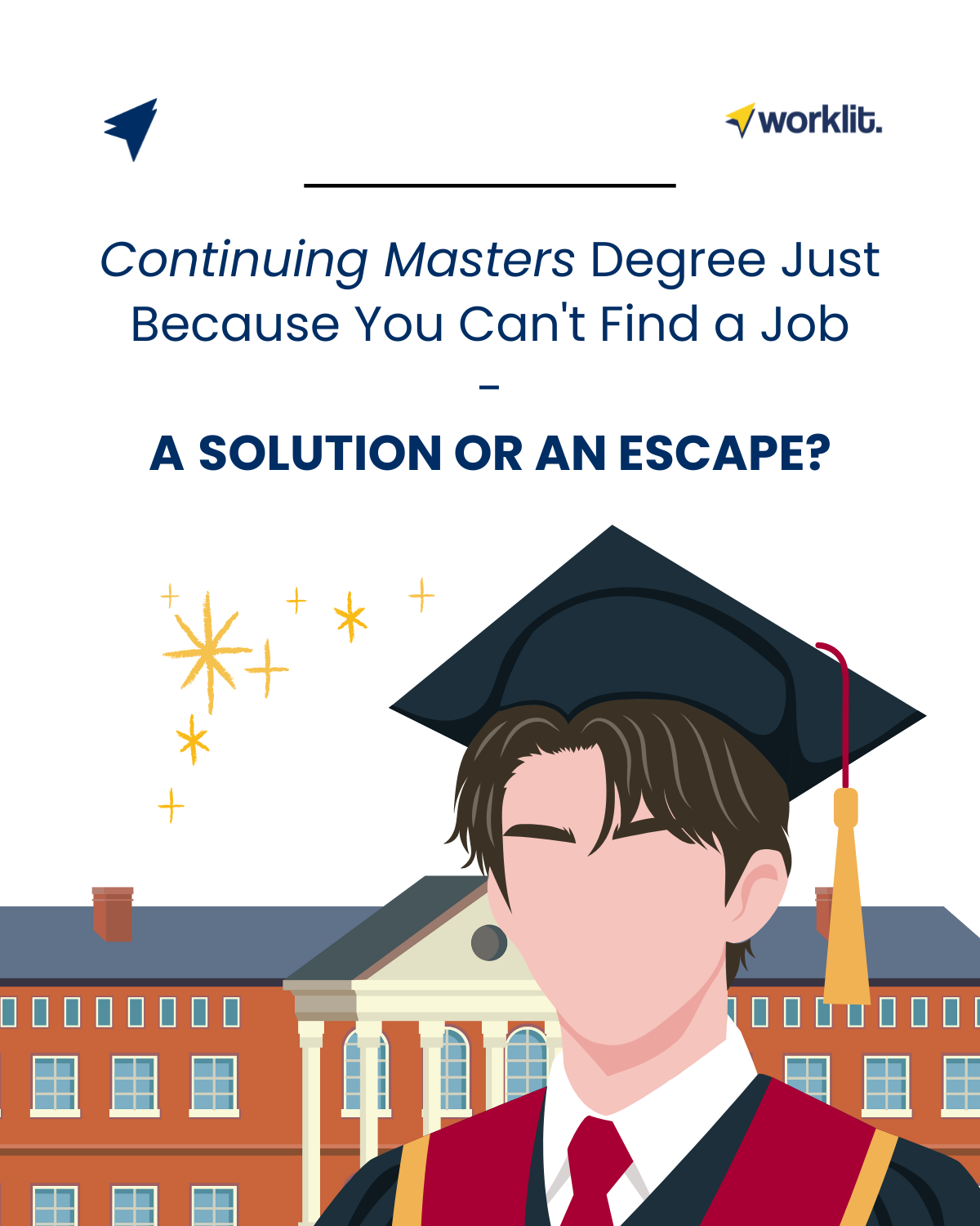 Continuing Master’s Degree Just Because You Can’t Find a Job — A Solution or an Escape?
