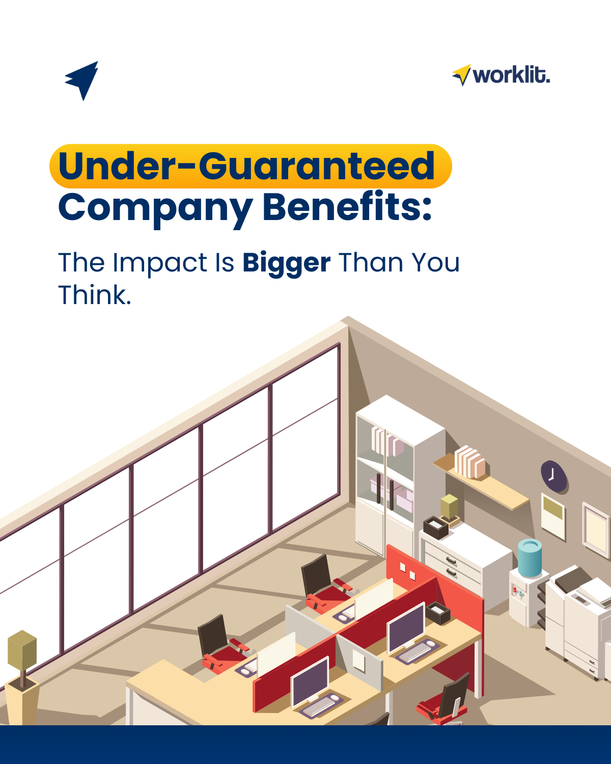 Under-Guaranteed Company Benefits: The Impact Is Bigger Than You Think