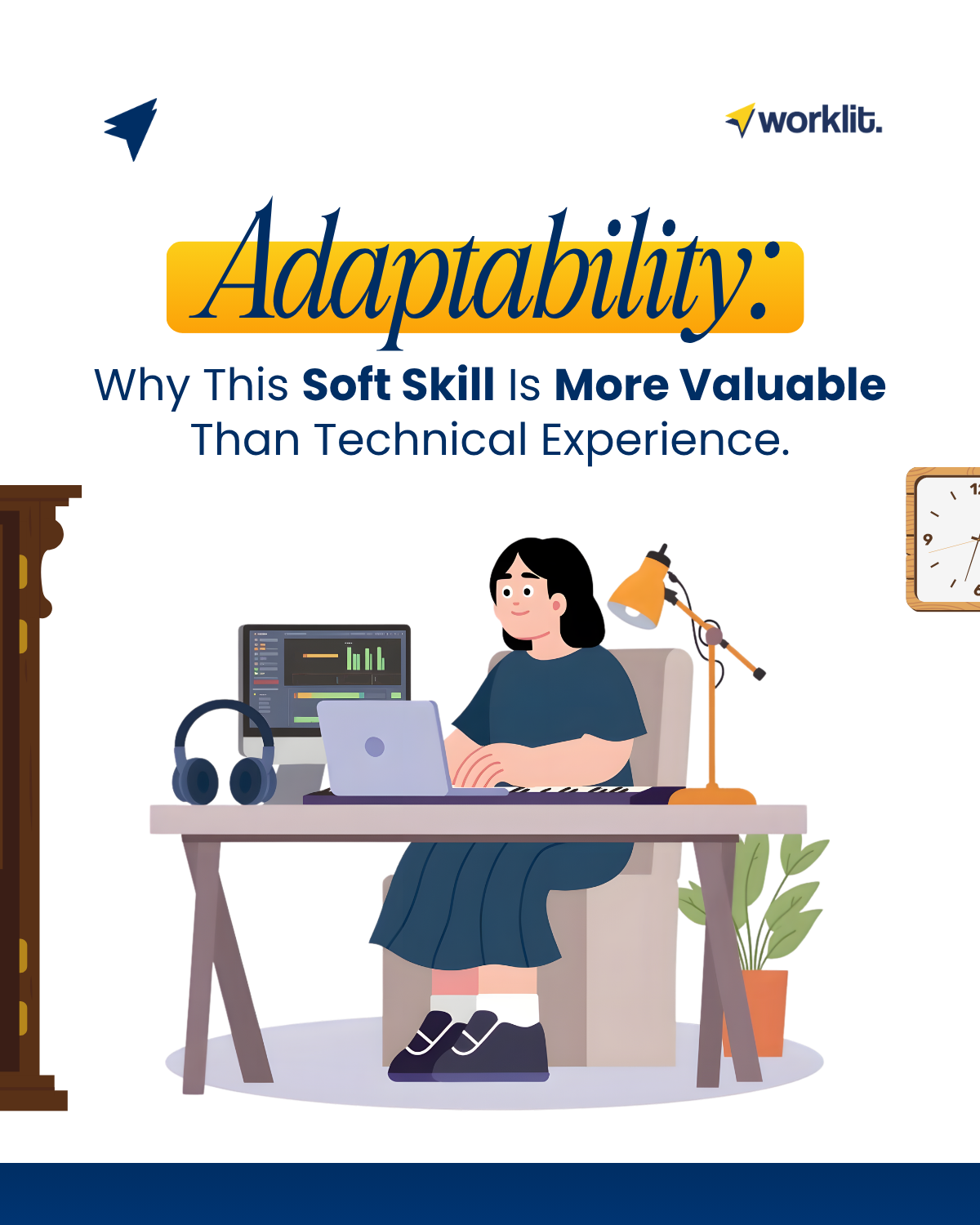 Adaptability: Why This Soft Skill Is More Valuable Than Technical Experience?